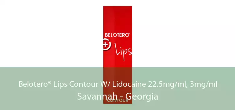 Belotero® Lips Contour W/ Lidocaine 22.5mg/ml, 3mg/ml Savannah - Georgia