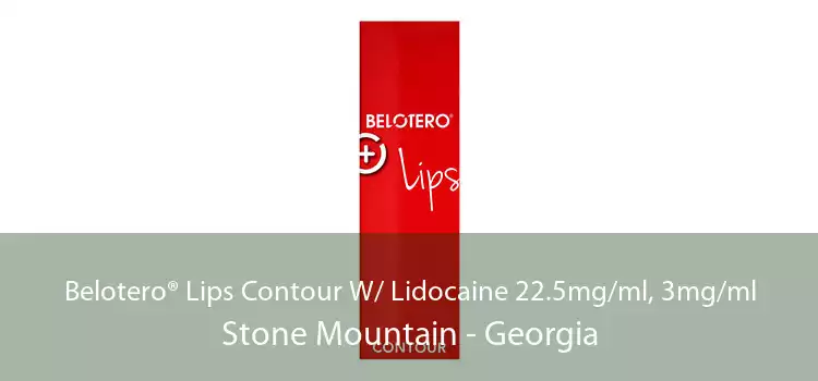 Belotero® Lips Contour W/ Lidocaine 22.5mg/ml, 3mg/ml Stone Mountain - Georgia