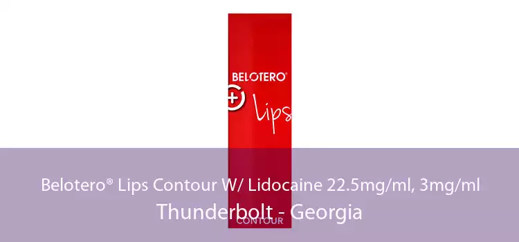 Belotero® Lips Contour W/ Lidocaine 22.5mg/ml, 3mg/ml Thunderbolt - Georgia