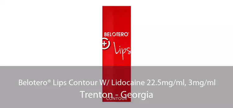 Belotero® Lips Contour W/ Lidocaine 22.5mg/ml, 3mg/ml Trenton - Georgia