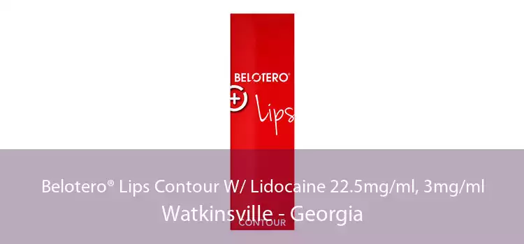 Belotero® Lips Contour W/ Lidocaine 22.5mg/ml, 3mg/ml Watkinsville - Georgia