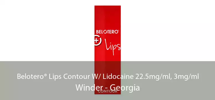 Belotero® Lips Contour W/ Lidocaine 22.5mg/ml, 3mg/ml Winder - Georgia