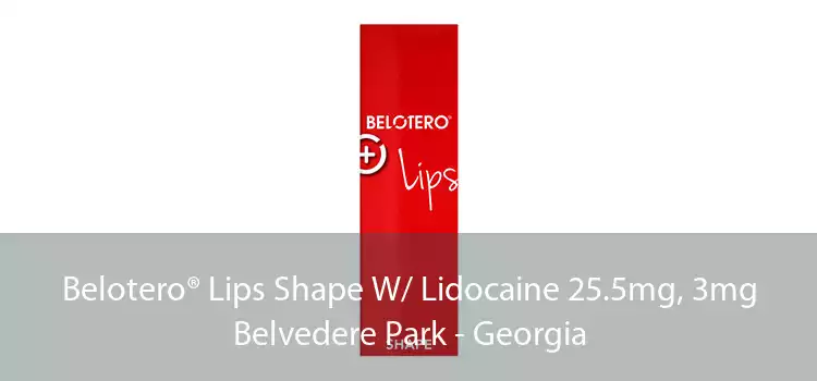 Belotero® Lips Shape W/ Lidocaine 25.5mg, 3mg Belvedere Park - Georgia