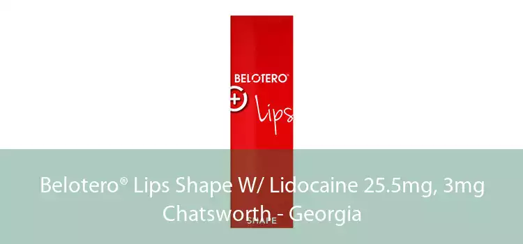 Belotero® Lips Shape W/ Lidocaine 25.5mg, 3mg Chatsworth - Georgia