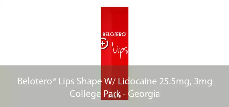 Belotero® Lips Shape W/ Lidocaine 25.5mg, 3mg College Park - Georgia