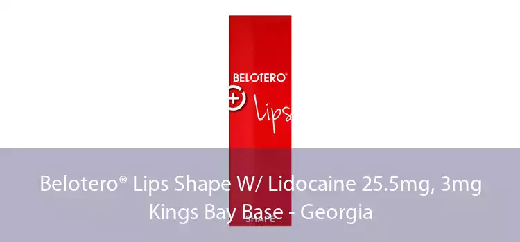 Belotero® Lips Shape W/ Lidocaine 25.5mg, 3mg Kings Bay Base - Georgia