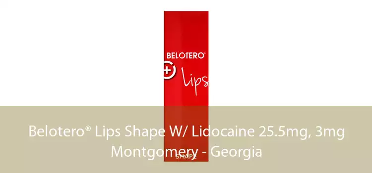 Belotero® Lips Shape W/ Lidocaine 25.5mg, 3mg Montgomery - Georgia