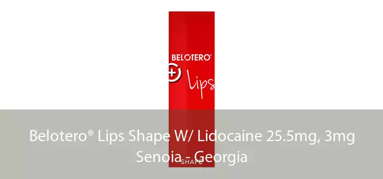 Belotero® Lips Shape W/ Lidocaine 25.5mg, 3mg Senoia - Georgia