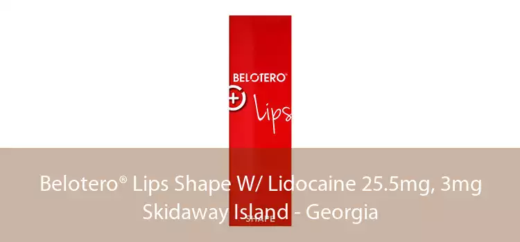 Belotero® Lips Shape W/ Lidocaine 25.5mg, 3mg Skidaway Island - Georgia