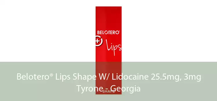 Belotero® Lips Shape W/ Lidocaine 25.5mg, 3mg Tyrone - Georgia