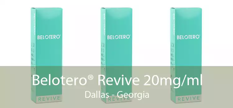 Belotero® Revive 20mg/ml Dallas - Georgia