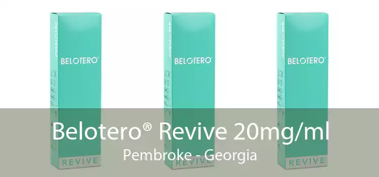 Belotero® Revive 20mg/ml Pembroke - Georgia