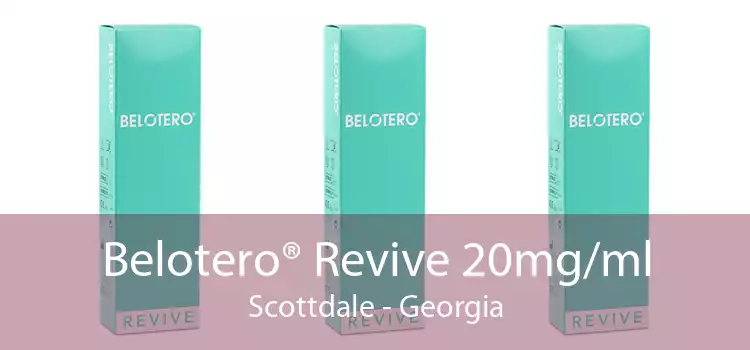 Belotero® Revive 20mg/ml Scottdale - Georgia