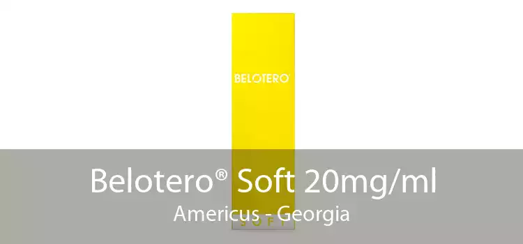 Belotero® Soft 20mg/ml Americus - Georgia