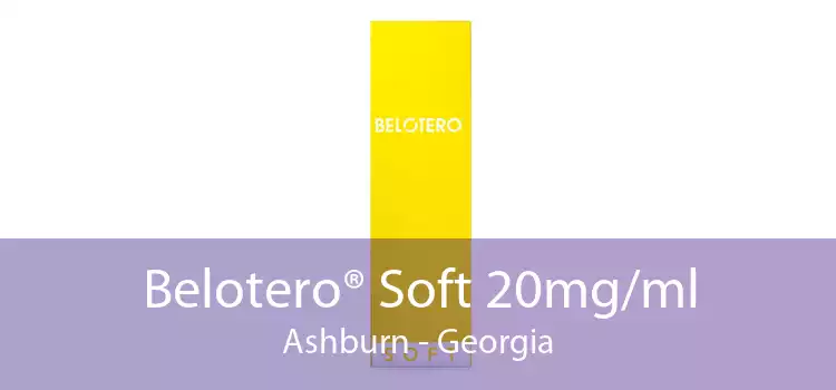Belotero® Soft 20mg/ml Ashburn - Georgia