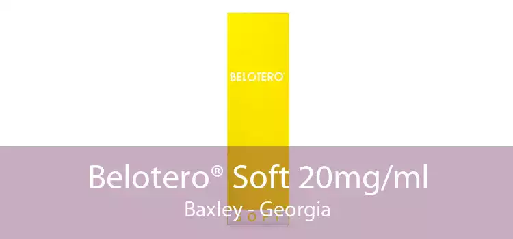 Belotero® Soft 20mg/ml Baxley - Georgia