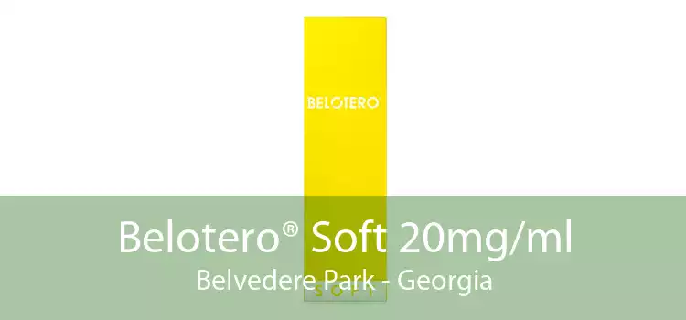 Belotero® Soft 20mg/ml Belvedere Park - Georgia