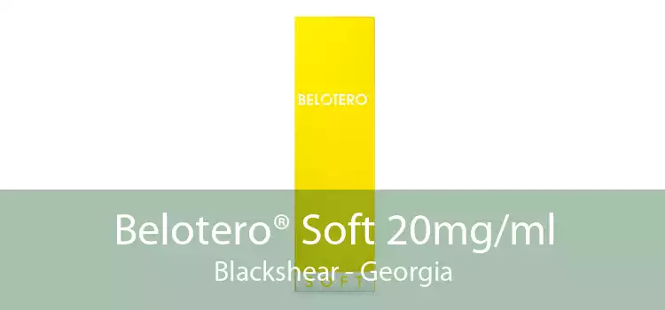 Belotero® Soft 20mg/ml Blackshear - Georgia