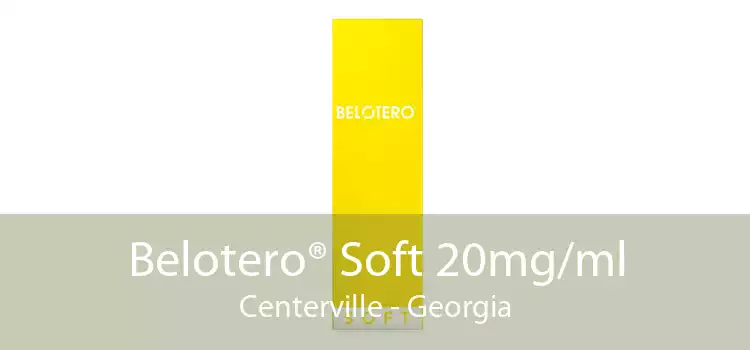 Belotero® Soft 20mg/ml Centerville - Georgia