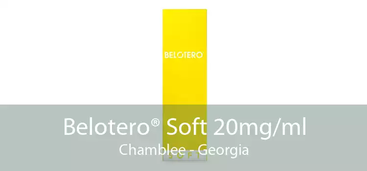 Belotero® Soft 20mg/ml Chamblee - Georgia