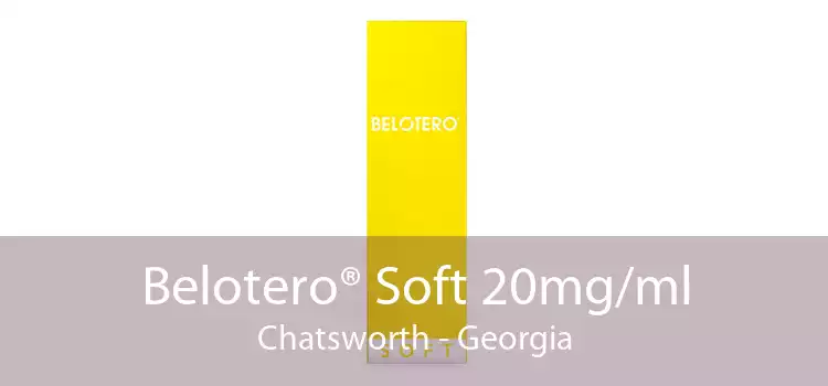 Belotero® Soft 20mg/ml Chatsworth - Georgia