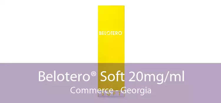 Belotero® Soft 20mg/ml Commerce - Georgia