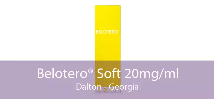Belotero® Soft 20mg/ml Dalton - Georgia