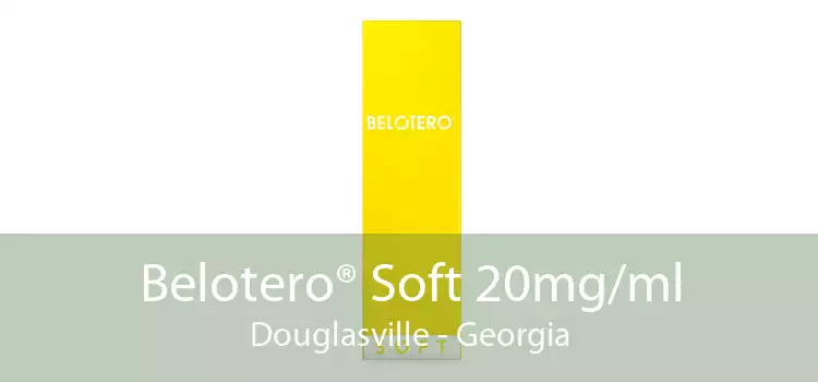 Belotero® Soft 20mg/ml Douglasville - Georgia