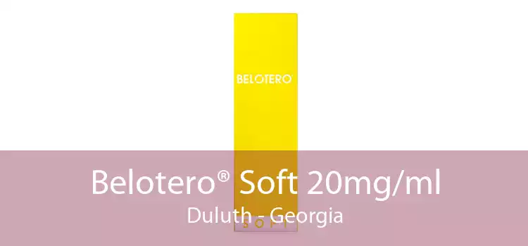 Belotero® Soft 20mg/ml Duluth - Georgia
