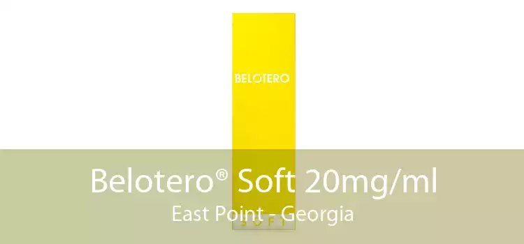 Belotero® Soft 20mg/ml East Point - Georgia