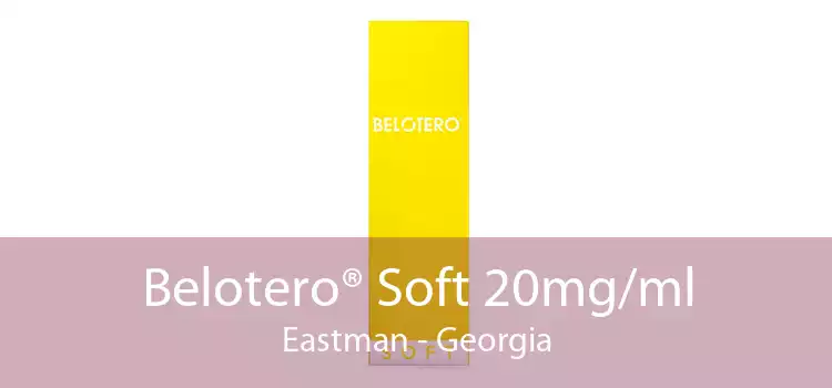 Belotero® Soft 20mg/ml Eastman - Georgia