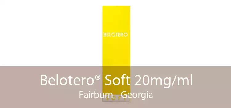 Belotero® Soft 20mg/ml Fairburn - Georgia