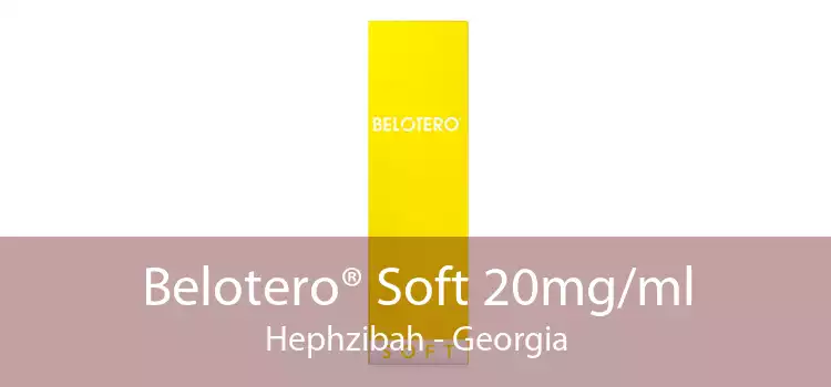 Belotero® Soft 20mg/ml Hephzibah - Georgia