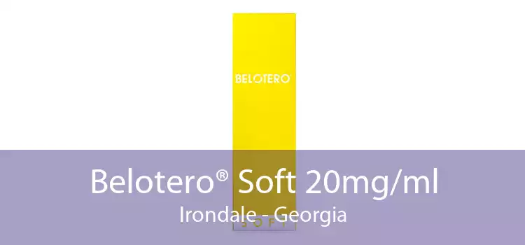 Belotero® Soft 20mg/ml Irondale - Georgia