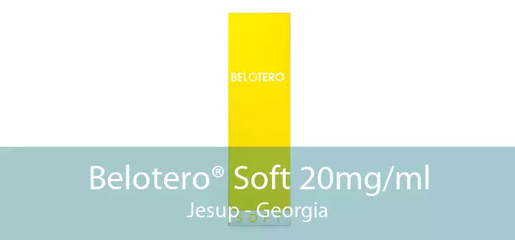 Belotero® Soft 20mg/ml Jesup - Georgia