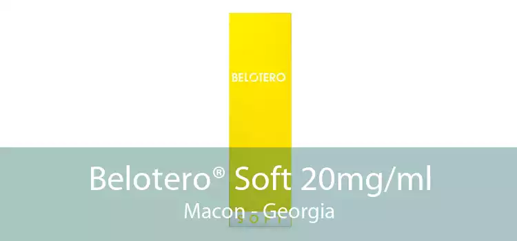 Belotero® Soft 20mg/ml Macon - Georgia