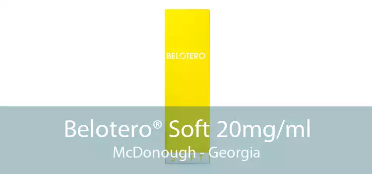 Belotero® Soft 20mg/ml McDonough - Georgia
