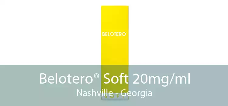 Belotero® Soft 20mg/ml Nashville - Georgia
