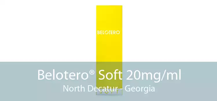 Belotero® Soft 20mg/ml North Decatur - Georgia