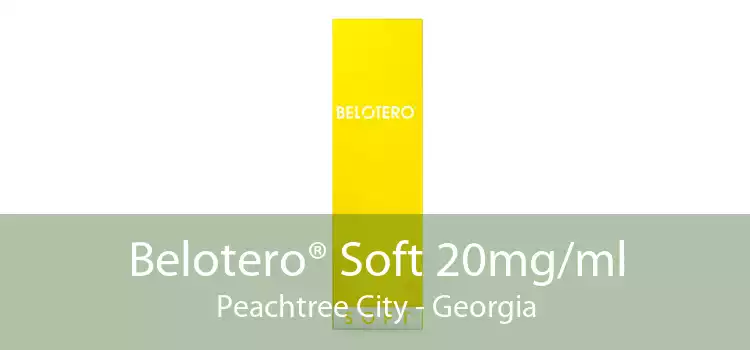 Belotero® Soft 20mg/ml Peachtree City - Georgia