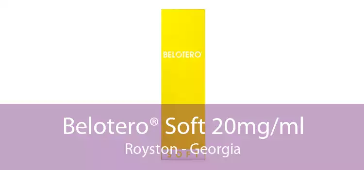 Belotero® Soft 20mg/ml Royston - Georgia