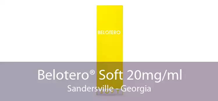 Belotero® Soft 20mg/ml Sandersville - Georgia