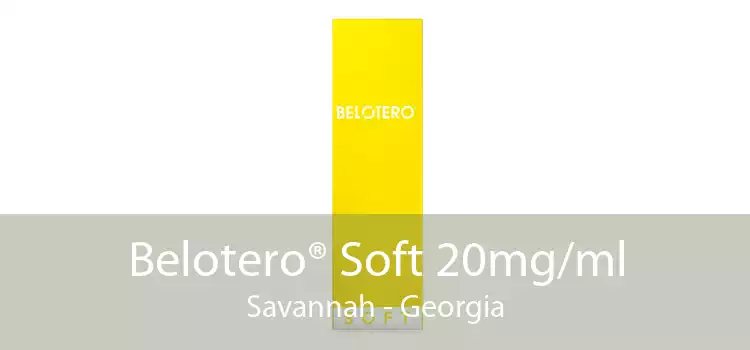 Belotero® Soft 20mg/ml Savannah - Georgia