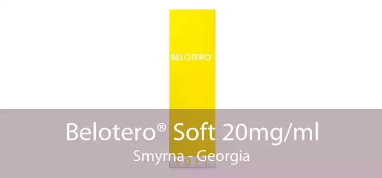 Belotero® Soft 20mg/ml Smyrna - Georgia