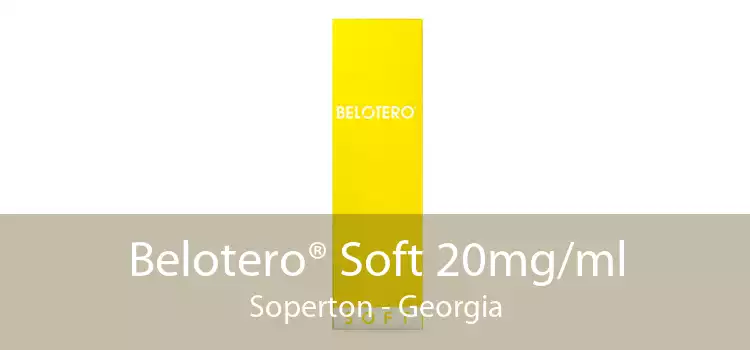 Belotero® Soft 20mg/ml Soperton - Georgia