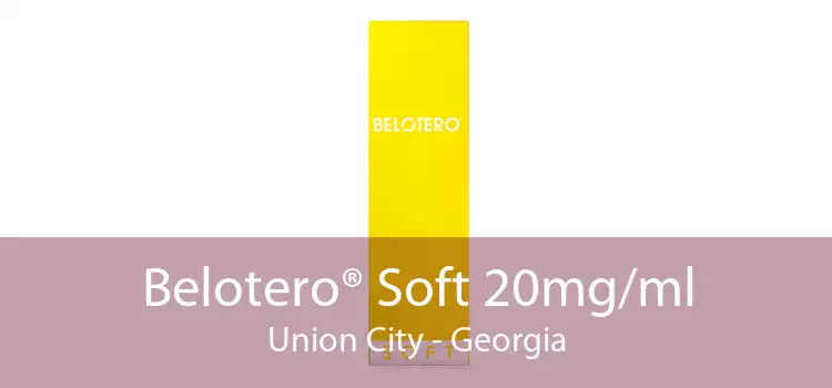 Belotero® Soft 20mg/ml Union City - Georgia