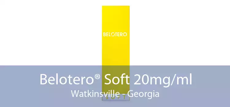 Belotero® Soft 20mg/ml Watkinsville - Georgia