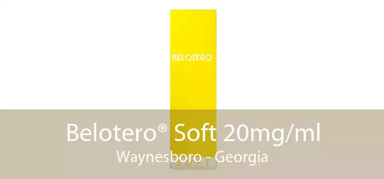 Belotero® Soft 20mg/ml Waynesboro - Georgia