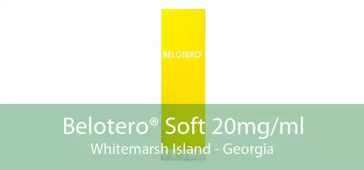 Belotero® Soft 20mg/ml Whitemarsh Island - Georgia