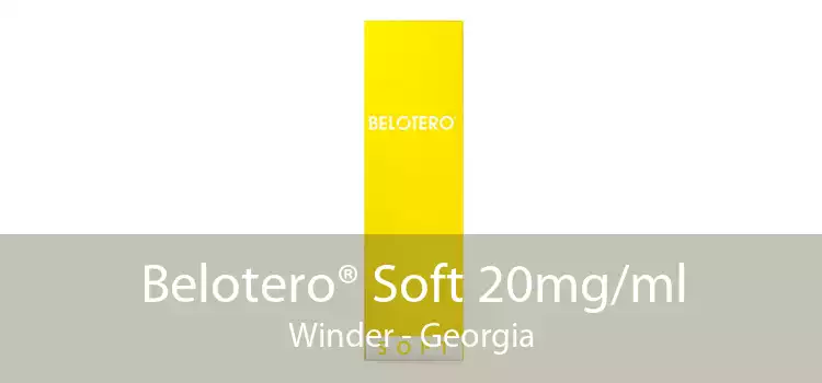 Belotero® Soft 20mg/ml Winder - Georgia